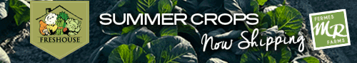 Freshouse - Summer Crops - Now Shipping