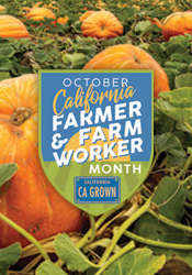 California Grown - October California Farmer and Farm Worker Month
