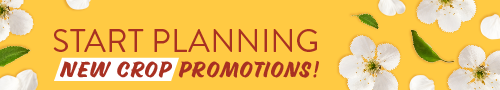 New crop promotions