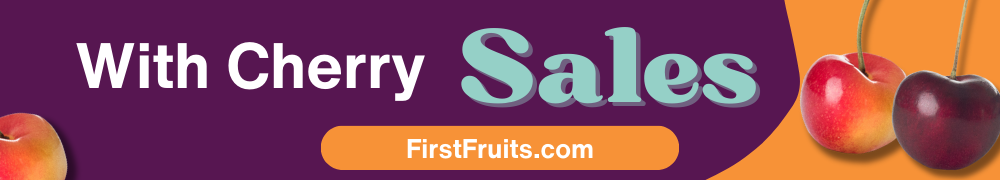 Make a splash with FirstFruits cherry sales