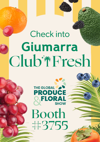 Check into Giumarra Club Fresh at the Global Produce and Floral Show Booth 3755
