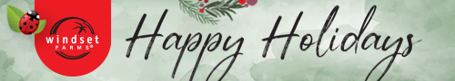 Windset Farms - Happy Holidays