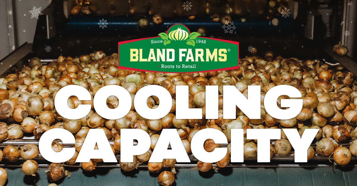 Bland Farms Invests in Advanced Refrigeration to Strengthen Vidalia Sweet Onion Storage; Troy Bland Shares