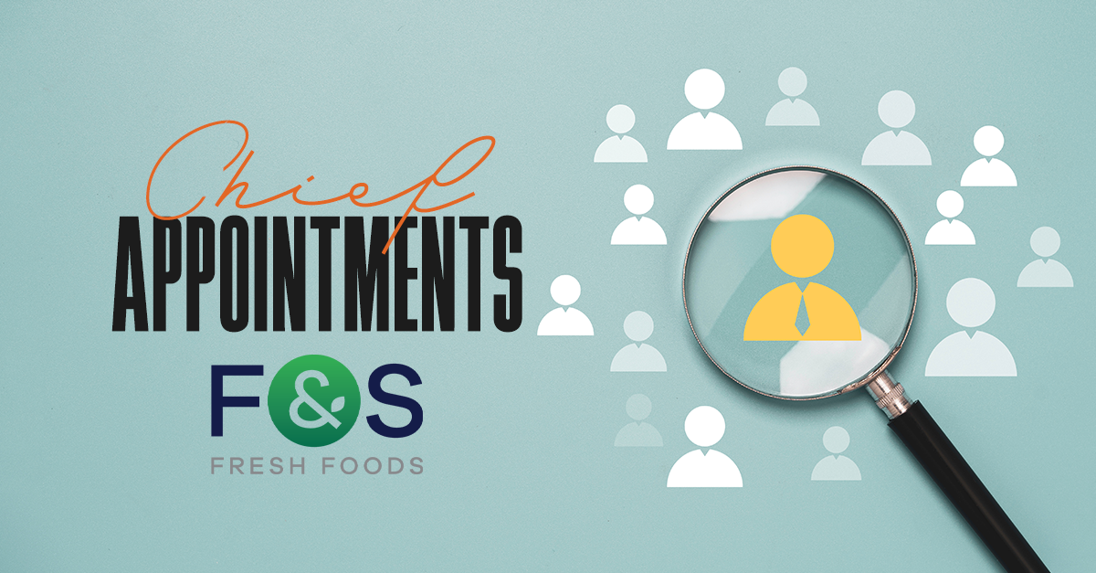 F&amp;S Fresh Foods Announces Leadership Appointment: Drew Callaghan, Chief Customer Officer and Travis Bond, Chief Financial Officer; Sam Pipitone Jr. Comments