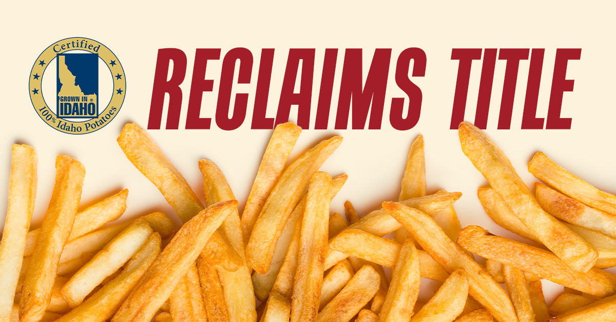 America, This One’s for You: Idaho Brings World’s Largest Serving of French Fries Record Back to the U.S.; Jamey Higham and Thomas Watson Comment