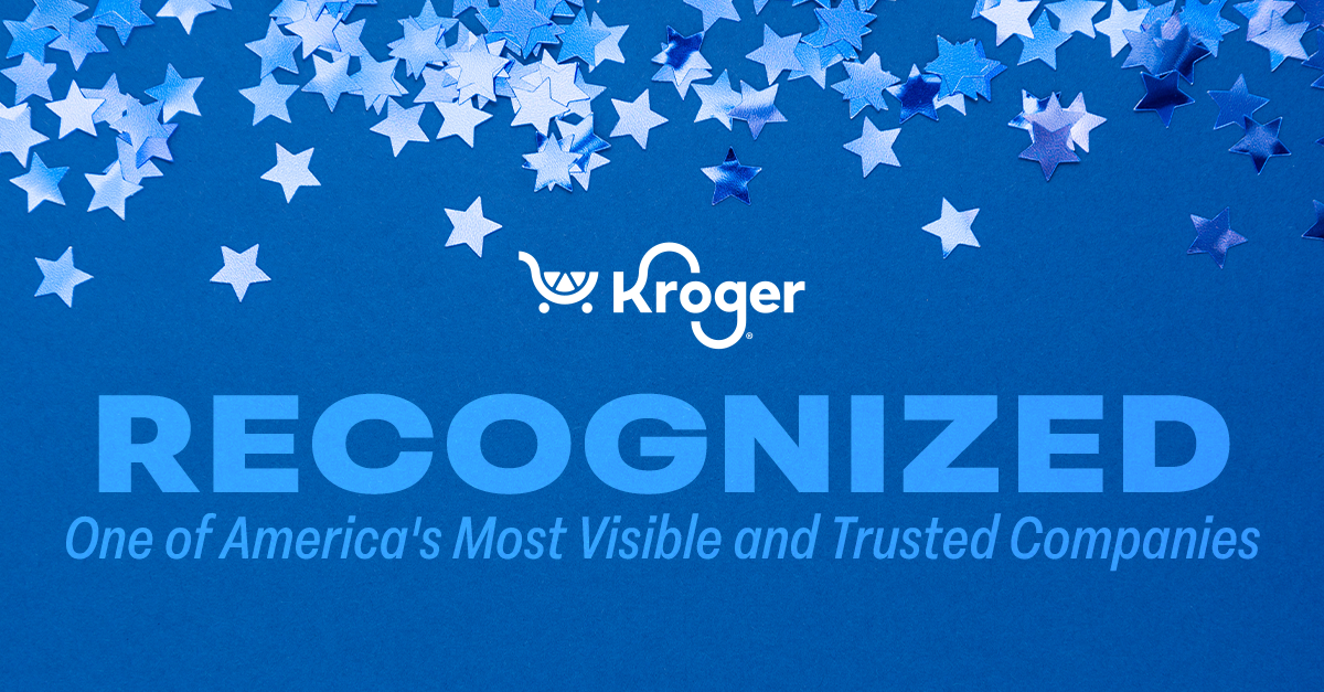 Axios Harris Poll Names Kroger One of America's Most Visible and Trusted Companies; Greg Foran and Keith Dailey Comment