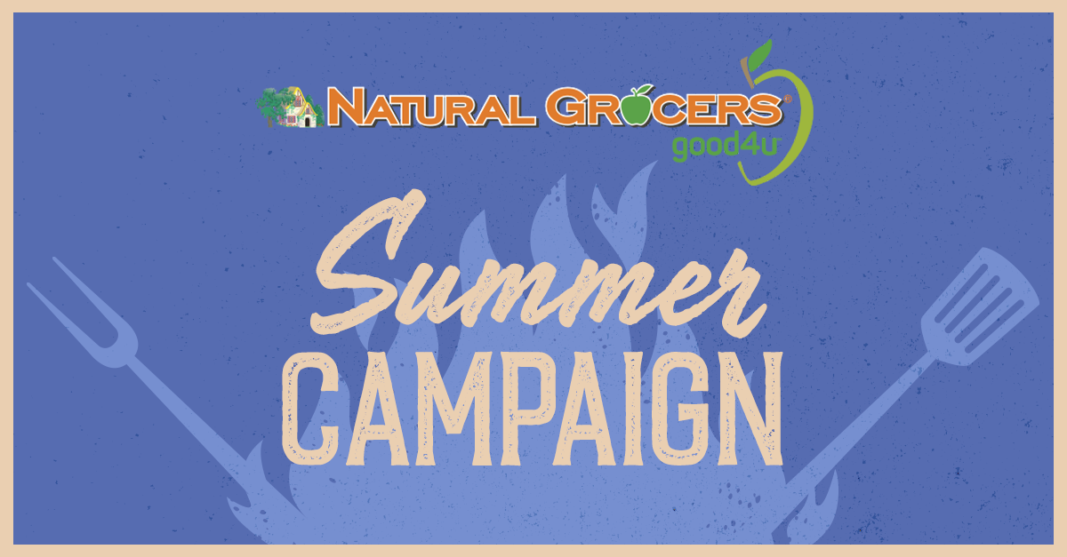 Savor the Season with Natural Grocers® Art of Grilling Event, June 6-8, 2025
