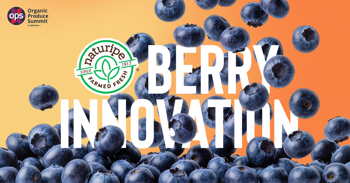 Naturipe Farms to Spotlight Full Berry Portfolio at Organic Produce Summit; Brian Vertrees Details