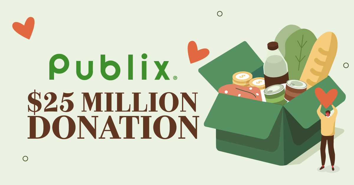 Publix Charities Furthers Commitment to Help Feed Neighbors in Need With $25 Mil...
