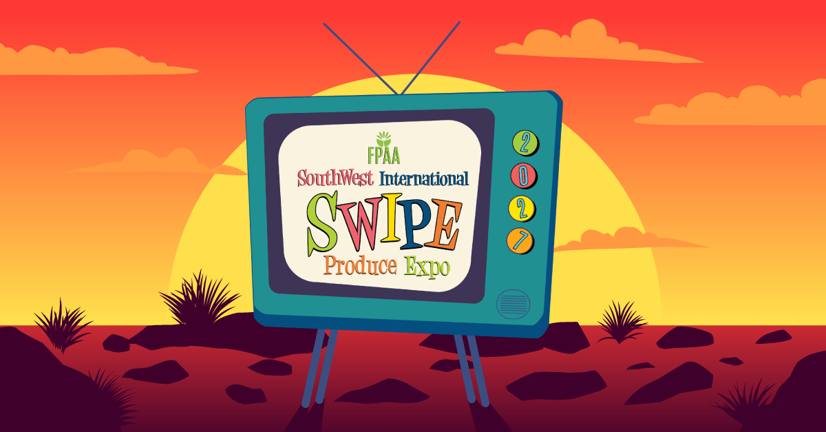 Start 2027 Where the Produce Industry Connects: SWIPE; Kyle McGrath, Lance Jungmeyer, and More Share