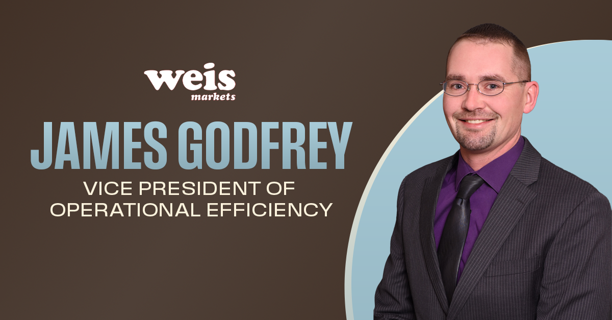 Weis Markets Promotes James Godfrey to Vice President of Operational Efficiency