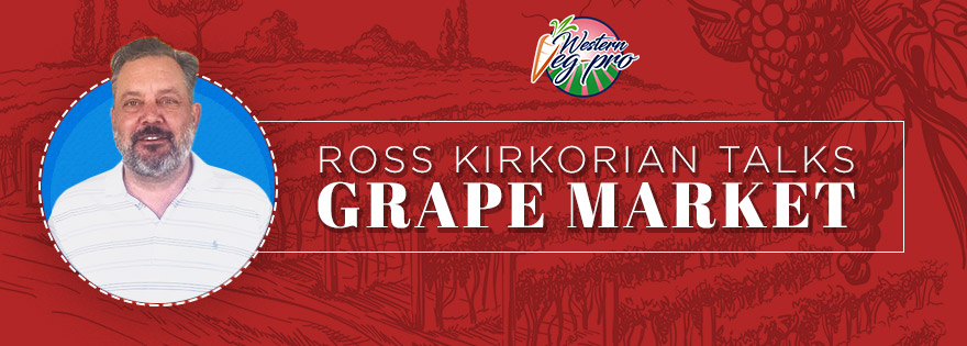 Ross Kirkorian with Western Veg-Produce Talks Grape Market and What Sets the Company's Goods Apart from Competitors