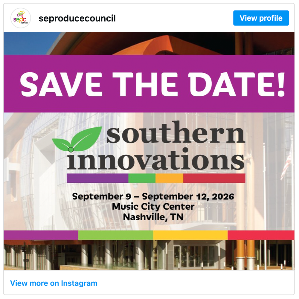 Get social with Southeast Produce Council  | March 20, 2026 6:00 AM